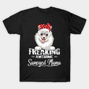 Freaking Awesome Samoyed Mama T-Shirt